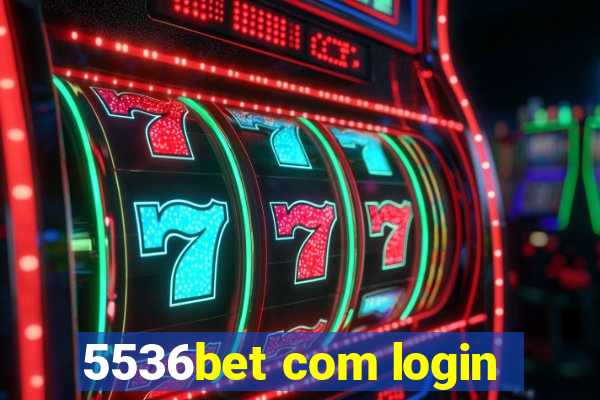 5536bet com login